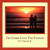 Love - I'm Gonna Love You Forever